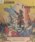 Georges Gustave Toudouze et M. Toussaint - Gloires de France (1). Capitaines.