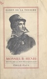 Jean de La Tousche d'Avrigny et Auguste de La Force - Monsieur Henri : Henri de La Rochejaquelein, 1772-1794.