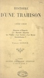 Urbain Gohier - Histoire d'une trahison, 1899-1903 - Heures d'espoir, la bande Jaurès, le pacte, la curée, la boue, socialisme ?.