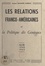 Jacques Lemaigre-Dubreuil et Robert Murphy - Les relations franco-américaines et la politique des généraux - Alger, 1940-1943.