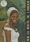 Jean Laur et  Collectif - Jeunesse d'Afrique sur la route de l'amour.