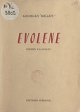 Georges Millot - Évolène - Poèmes valaisans.