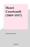 Charles Samaran - Henri Courteault (1869-1937).