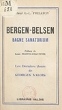 Georges-Louis Fréjafon et  Juvanon - Bergen-Belsen - Bagne sanatorium.