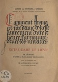 Jehan Hennezel d'Ormois et Georges Goyau - Notre-Dame de Liesse - Sa légende d'après le plus ancien texte connu.