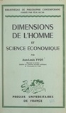 Jean-Louis Fyot - Dimensions de l'homme et science économique.