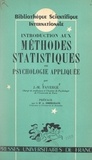 Jean-Marie Faverge et André Ombredane - Introduction aux méthodes statistiques en psychologie appliquée.