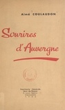 Aimé Coulaudon - Sourires d'Auvergne.