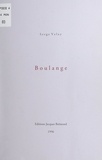 Serge Velay - Boulange.