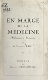 Isaac Ligi et Ludovic O'Followell - En marge de la médecine - Réflexions et portraits.