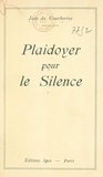 Jean de Courberive - Plaidoyer pour le silence.