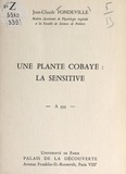 Jean-Claude Fondeville et  Université de Paris - Une plante cobaye : la sensitive - Conférence donnée au Palais de la découverte, le 9 décembre 1967.