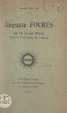 Joseph Salvat - Auguste Fourès, sa vie et son œuvre - Suivies d'un choix de poésies.