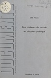 Jean-Marie Floch et Algirdas J. Greimas - Des couleurs du monde au discours poétique de leurs qualités - Analyse de l'univers chromatique du roman d'Ernst Jünger "Sur les falaises de marbre" (1939).