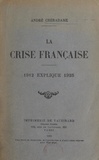 André Chéradame - La crise française - 1912 explique 1925.