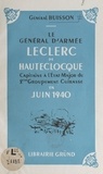  Général Buisson et Henri Dimpre - Le général d'armée Leclerc de Hautecloque - Capitaine à l'État major du 2e Groupement cuirassé et de la 3e Division cuirassée, en juin 1940.