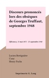 Lucien Bretignière et  Cuny - Discours prononcés lors des obsèques de Georges Truffaut, septembre 1948 - Efficiency, 13 mai 1872 - 25 septembre 1948.