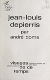 André Doms et Jean Digot - Jean-Louis Depierris.