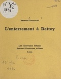 Bernard Dumontet - L'enterrement à Dettey.