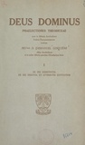 Emmanuel Gisquière - Deus dominus. Praelectiones theodiceae (1). De dei exsistentia, de dei essentia et attributis entitativis.