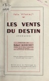 Félix Pitaval et Robert Morche - Les vents du destin.