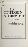 Paul Damarix et Robert Houdelot - La confession interrompue.