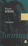 Pierre Giouse - Chemins.