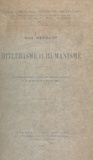 Max Hermant et  École libre des sciences polit - Hitlérisme et humanisme - Conférences faites à l'École des sciences politiques, le 24 janvier et le 4 février 1936.