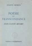 Juliette Decreus - Poésie et transcendance - Jean-Claude Renard.