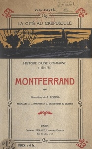 Victor Favyé et Louis Bréhier - Guide du touriste à Montferrand.