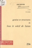 William Bush et Georges Bernanos - Genèse et structures de "Sous le soleil de Satan" d'après le manuscrit Bodmer - Scrupules de Maritain et autocensure de Bernanos.