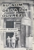 André Benoist et Jean-André Faucher - Au nom de la loi... ouvrez !!!.