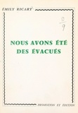 Émily Ricart - Nous avons été des évacués.