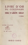  Collège Saint-Joseph et Pierre Louÿs - Livre d'or du centenaire de l'école Saint-Joseph de Sarlat, 1850-1950 (2).
