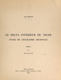 Jean Gallais - Le delta intérieur du Niger (1). Étude de géographie régionale - Thèse principale pour le Doctorat d'État, présentée à Paris.
