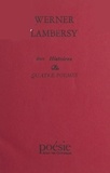 Werner Lambersy - Deux histoires et quatre poèmes.