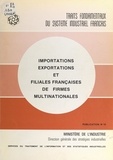 Jean-Paul François et Jean Mathis - Importations, exportations et filiales françaises de firmes multinationales.