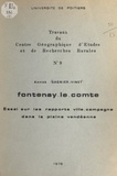 Annick Gagnier-Vinet et Roger Béteille - Fontenay-le-Comte : essai sur les rapports ville-campagne dans la plaine vendéenne.