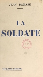 Jean Damase - La soldate.