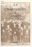 Gaston Boucault et Yves Cosson - La Chabossière de Couëron et ses environs au début du siècle.