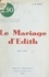 J.-M. Gilis - Le mariage d'Édith (Hollande, atmosphère, 1860).