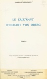 Danielle Buschinger - Le « Tristrant », d'Eilhart von Oberg (2) - Thèse présentée devant l'Université de Paris IV, le 2 février 1974.