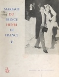 Jean-Paul Avisseau et Daniel Lureau - Album-souvenir du mariage de son altesse royale le prince Henri de France, comte de Clermont, avec son altesse royale la duchesse Marie-Thérèse de Wurtemberg, 5 juillet 1957.