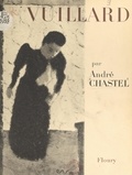 André Chastel - Vuillard, 1868-1940.