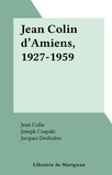 Jean Colin et Joseph Czapski - Jean Colin d'Amiens, 1927-1959.