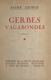 André George - Gerbes vagabondes.