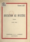 Fernand Lot - Invitation au mystère (1927-1932).