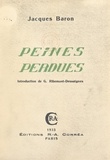 Jacques Baron et Georges Ribemont-Dessaignes - Peines perdues.