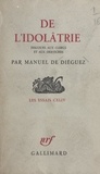 Manuel de Diéguez - De l'idolâtrie - Discours aux clercs et aux derviches.