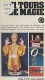 Christiane Neuville et Jean Olivier Héron - 71 tours de magie.